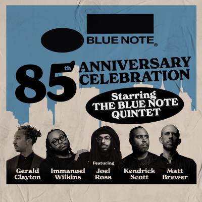 Blue Note Records 85th Anniversary live at the Riverwalk Center on March 8th