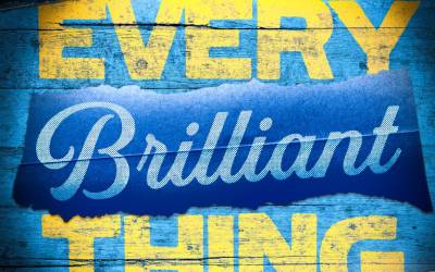 Every Brilliant Thing